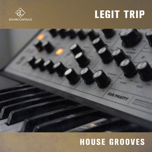 Legit Trip - House Grooves - Artist Series